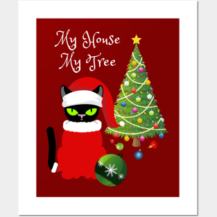 Funny Cat "My House My Tree" Christmas Cat Lovers Gift Posters and Art